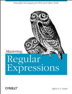 Mastering Regular Expressions: Powerful Techniques for Perl and Other Tools (Nutshell Handbook)