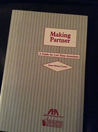 Making Partner: A Guide for Law Firm Associates