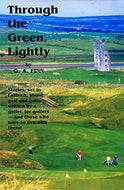 Through the Green, Lightly