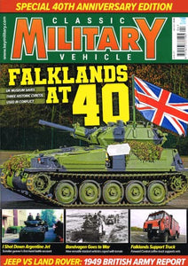 Classic Military Vehicle, April 2022, Issue 251: Falklands at 40