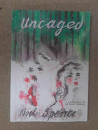 Uncaged