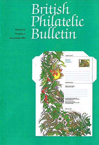 British Philatelic Bulletin - Volume 21: Number 3, November 1983