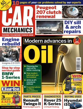 Car Mechanics magazine, September 2018: oil, Vauxhall Insignia 2.0 CDTi, Peugeot 207 clutch, Renault Twingo II parts, BMW 1-Series, Rover 25 K-Series diagnostics, Hyundai i10