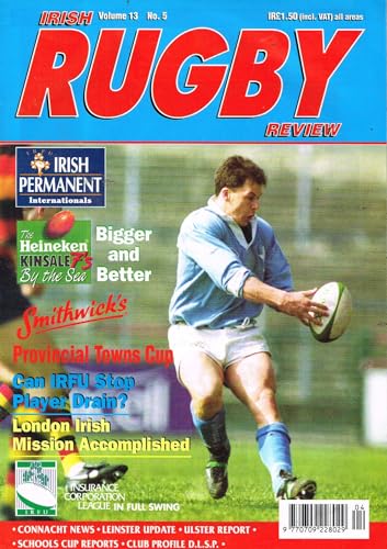 Irish Rugby Review, Vol 13, No 5, 1996: Kinsale 7s, Provincial Towns Cup, London Irish, Insurance Corporation League, DLSP club profile, Schools Cup