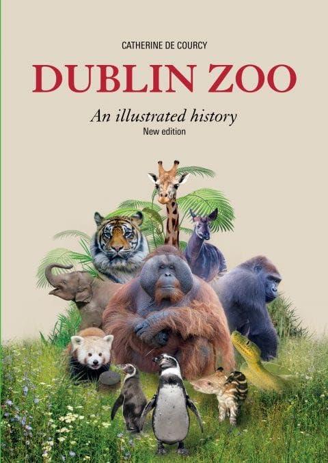 Dublin Zoo, an Illustrated History