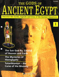 The Gods of Ancient Egypt, number 1: Discover the Myths, Legends and Lives of the Ancient Egyptians