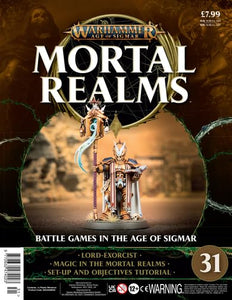 Warhammer Age of Sigmar: Mortal Realms, Part 31 (magazine only): Lord-Exorcist, Magic in the Mortal Realms, Set-Up and Objectives Tutorial