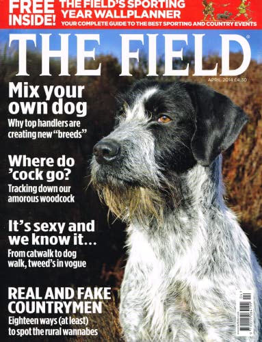 The Field magazine, April 2014: dogs, woodcock, tweed, fake countrymen