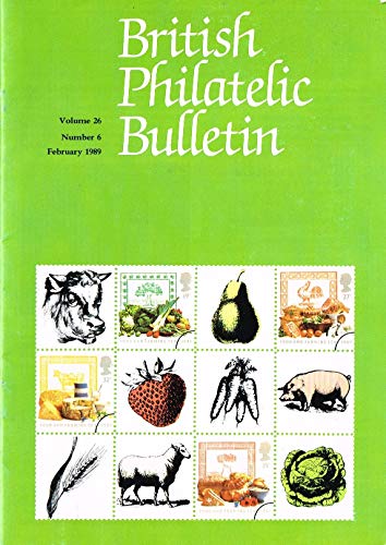 British Philatelic Bulletin - Volume 26: Number 6, February 1989