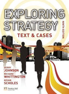 Exploring Strategy Text & Cases Plus MyStrategyLab and The Strategy Experience Simulation: Text and Cases by Johnson, Prof Gerry, Whittington, Prof Richard, Scholes, Pro on 14/12/2010 9th (ninth) edition
