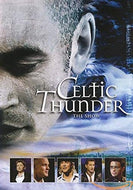 Celtic Thunder: The Show [DVD] [2008]