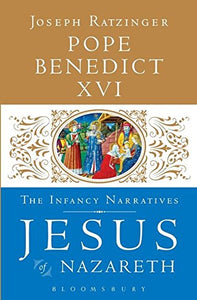 Jesus of Nazareth: The Infancy Narratives