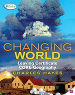 Changing World: Leaving Certificate Core Geography
