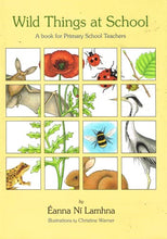 Load image into Gallery viewer, Wild Things at School - A Book for Primary School Teachers
