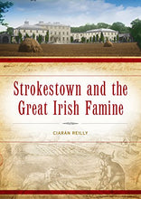 Load image into Gallery viewer, Strokestown and the Great Irish Famine