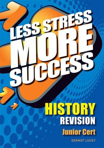 Less Stress More Success History Junior Cert