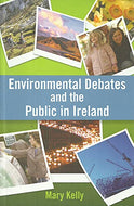 Environmental Debates and the Public in Ireland