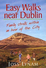Load image into Gallery viewer, Easy Walks Near Dublin: Family Strolls within an Hour of the City