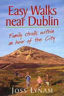 Easy Walks Near Dublin: Family Strolls within an Hour of the City