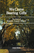 Load image into Gallery viewer, We Come Bearing Gifts: The Story of Deohaeko Support Network