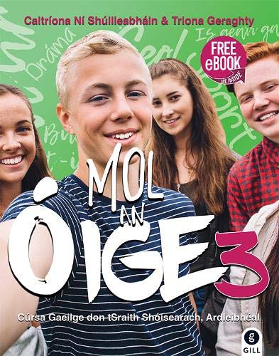Mol an Oige 3: Cúrsa Gaeilge don tSraith Shóisearach, Ardleibhéal
