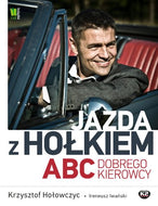 Jazda z Holkiem: ABC dobrego kierowcy