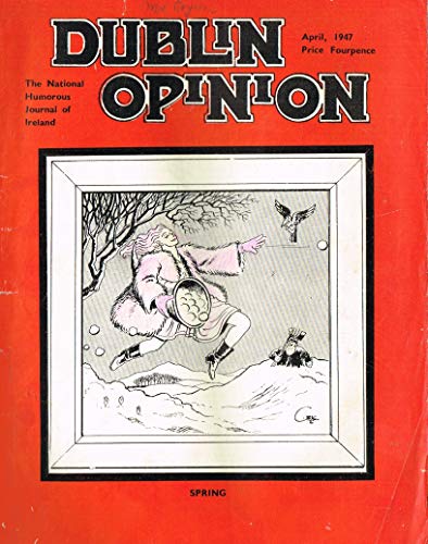 Dublin Opinion - Vol. XXVI (26) - April 1947: The National Humorous Journal of Ireland