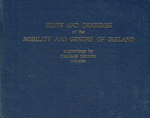 Seats and Demesnes of the Nobility and Gentry in Ireland (Series four)