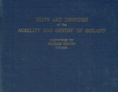 Seats and Demesnes of the Nobility and Gentry in Ireland (Series four)