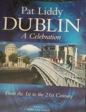 Load image into Gallery viewer, Dublin a Celebration: From the 1st to the 21st Century