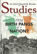 Load image into Gallery viewer, Studies: An Irish Quarterly Review, Spring 2016, Volume 105, No 417 - 1916: Birth Pangs of a Nation?