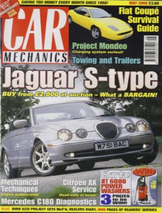 Car Mechanics magazine, May 2008: Jaguar S-Type, Ford Mondeo charging, Fiat Coupé, Citroen AX, Mercedes C180