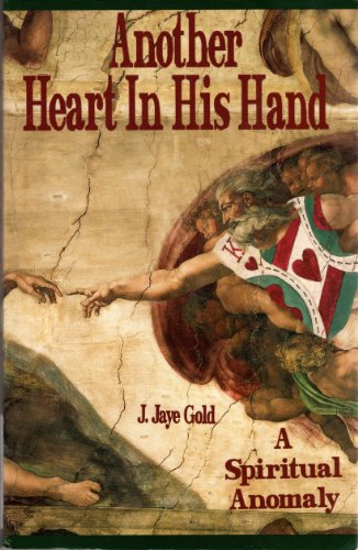 Another Heart in His Hand: A Spiritual Anomaly
