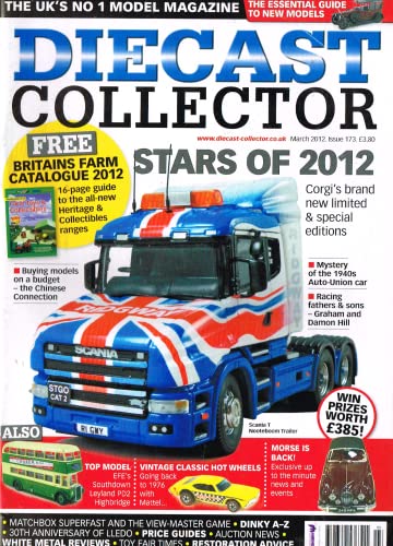 Diecast Collector, Issue 173, March 2012: The UK's leading model magazine