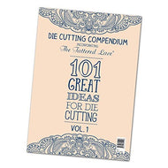 Die Cutting Compendium Volume 1 by Tattered lace