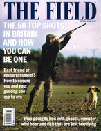 The Field magazine, October 2002: the 50 top shots in Britain; gundogs, ghosts, monster wild boar; terrifying fish