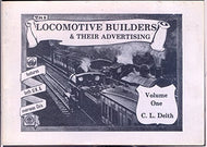 Locomotive Builders and Their Advertising: v. 1