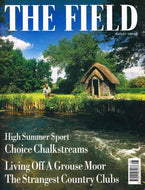 The Field magazine, August 1999: summer sport, chalkstreams, grouse moor, the strangest country clubs