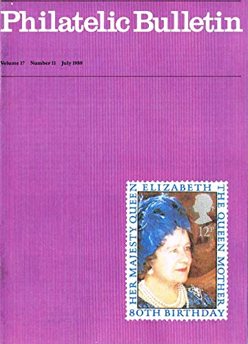 Philatelic Bulletin - Volume 17: Number 11, July 1980