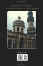 Load image into Gallery viewer, A Guide to the Heritage of Hyderabad: The Natural and the built