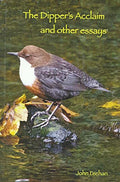 The Dipper's Acclaim - and Other Essays