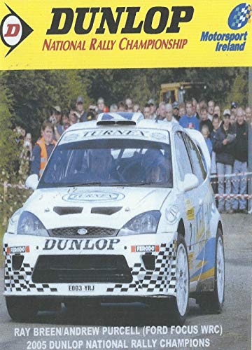 Dunlop National Rally Championship 2005: Ray Breen/Andrew Purcell (Ford Focus WRC) 2005 Dunlop National Rally Champions - Motorsport Ireland