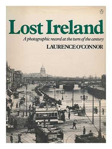 Lost Ireland: A Photographic Record at the Turn of the Century