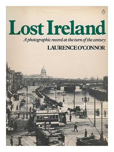 Lost Ireland: A Photographic Record at the Turn of the Century