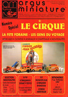 Argus de la Miniature No 183, Janvier/Février 1997 - AM: Numéro Spécial - Le Cirque - Le Magazine International des Collectionneurs L'Officiel de la Miniature Automobile