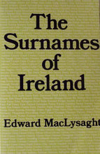 Load image into Gallery viewer, The Surnames of Ireland