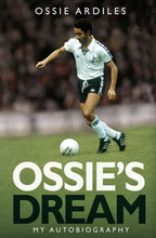 Load image into Gallery viewer, Ossie's Dream: My Autobiography
