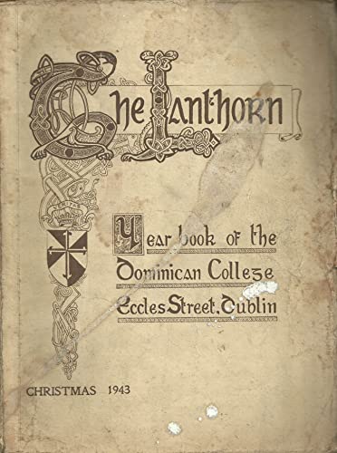 The Lanthorn, Christmas 1943, Vol XI (11), No. 1 - Year Book of the Dominican College, Eccles Street, Dublin