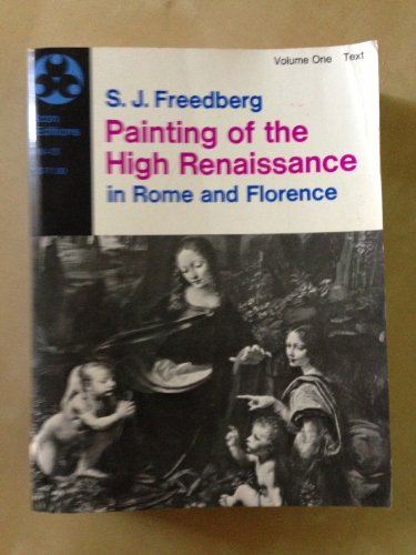 Painting of the High Renaissance in Rome and Florence: Text v. 1