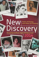 New Discovery 2014 for Leaving Certificate Higher and Ordinary Level - Poetry Anthology with Notes and Guidelines